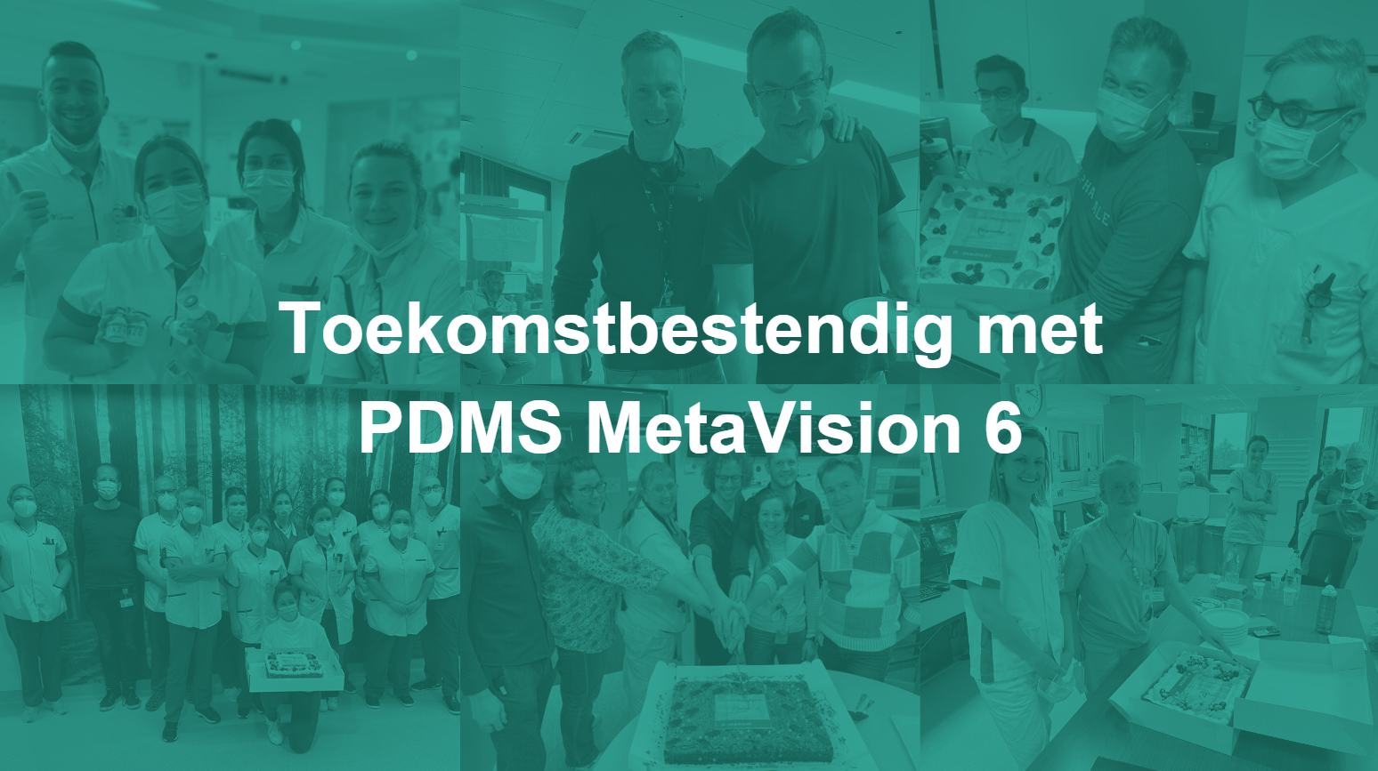 7 partnerziekenhuizen, 7 visies, 1 succesvol upgrade traject naar MetaVision 6